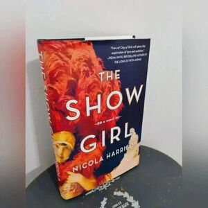 THE SHOW GIRL NICOLA HARRISON Hardcover Novel Book Jacket NWT